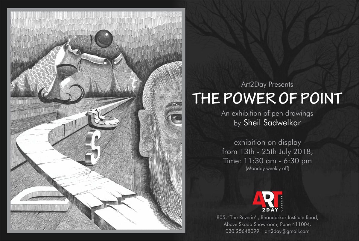 The Power of Point - An exhibition of pen drawings by Sheil Sadwelkar