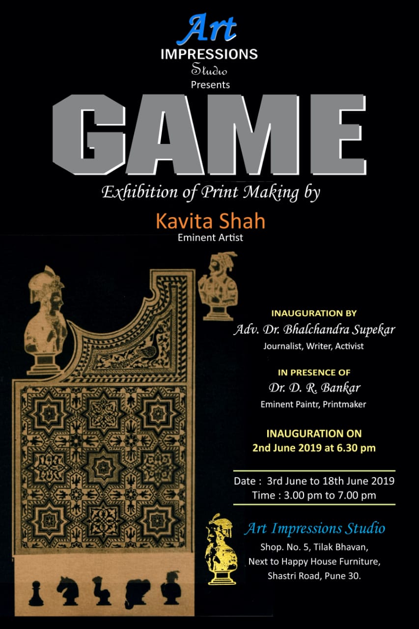 GAME  - A solo show of printmaking by  Eminent artist Kavita Shah